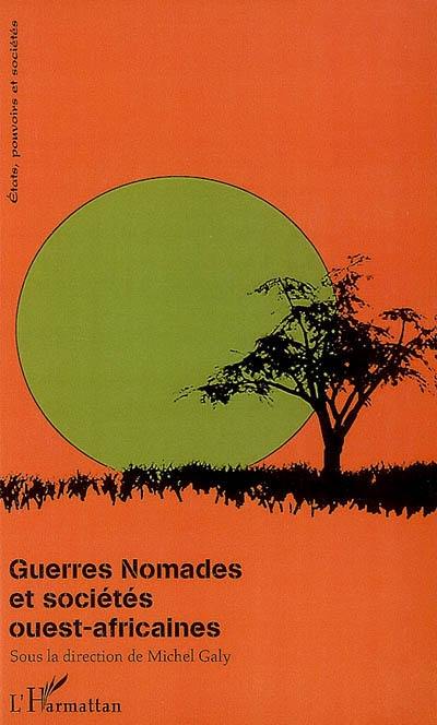 Guerres nomades et societés ouest-africaines