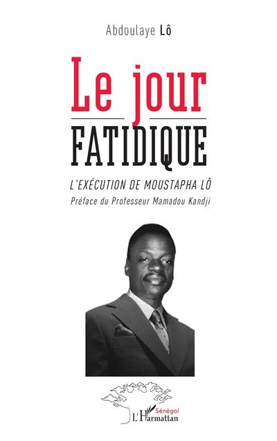 Le jour fatidique : l'exécution de Moustapha Lô