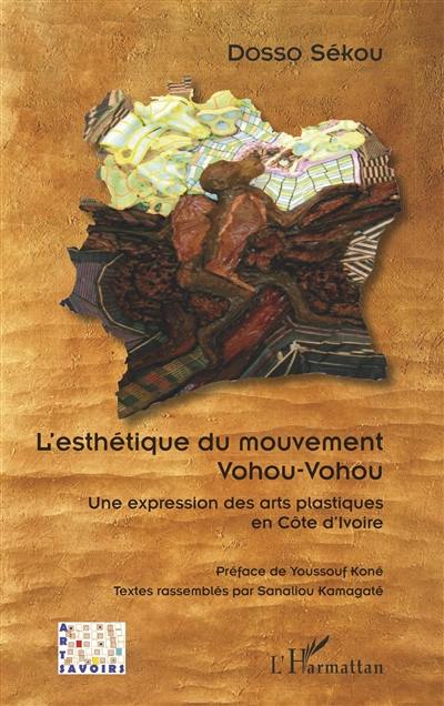 L'esthétique du mouvement Vohou-Vohou : une expression des arts plastiques en Côte d'Ivoire