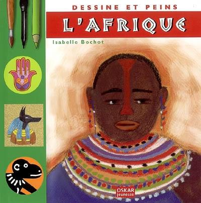 Dessine et peins l'Afrique