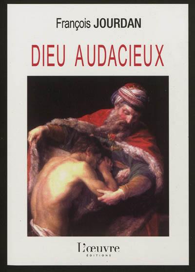 Dieu audacieux