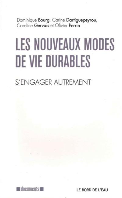 Les nouveaux modes de vie durables : s'engager autrement