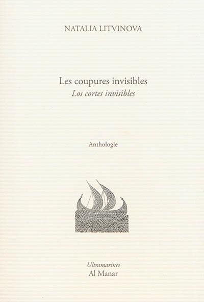 Les coupures invisibles : anthologie. Los cortes invisibles