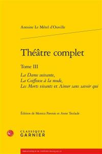 Théâtre complet. Vol. 3