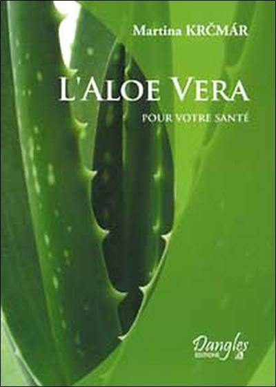 L'aloe vera pour votre santé