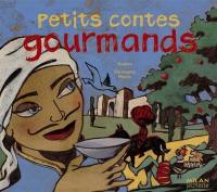 Petits contes gourmands