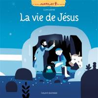 La vie de Jésus