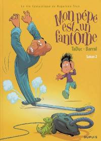 La vie fantastique de Napoléon Tran. Mon pépé est un fantôme : saison 2