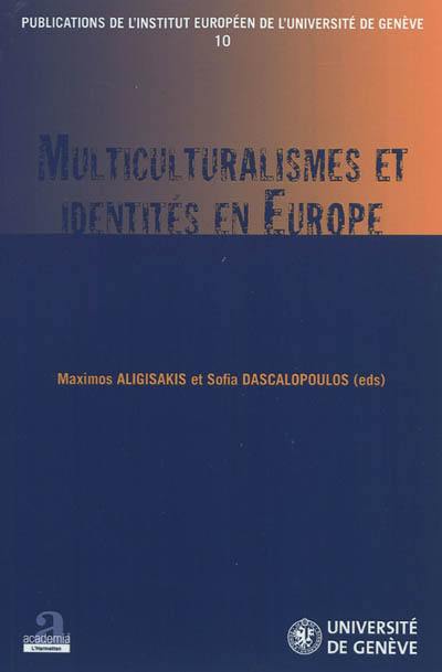 Multiculturalismes et identités en Europe