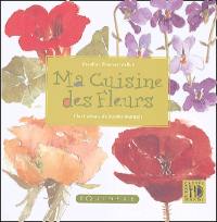 Ma cuisine des fleurs