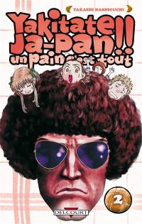 Yakitate Ja-Pan ! : un pain c'est tout. Vol. 2