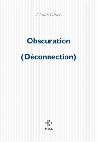 Obscuration : déconnection