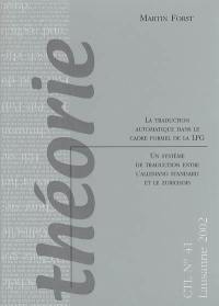 La traduction automatique dans le cadre formel de la LFG : un système de traduction entre l'allemand standard et le zurichois