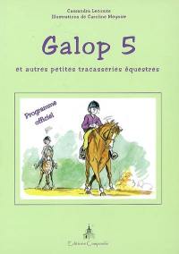 Galop 5 : et autres petites tracasseries équestres : programme officiel