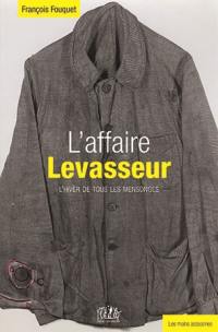 L'affaire Levasseur : l'hiver de tous les mensonges