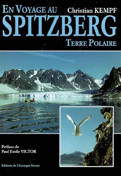 En voyage au Spitzberg : terre polaire