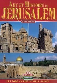 Jerusalem : les 3000 ans de la ville sainte