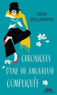 Chroniques d'une vie amoureuse compliquée