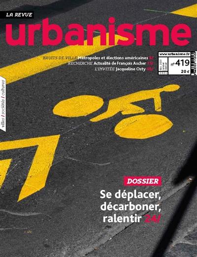 Urbanisme, n° 419. Se déplacer, décarboner, ralentir