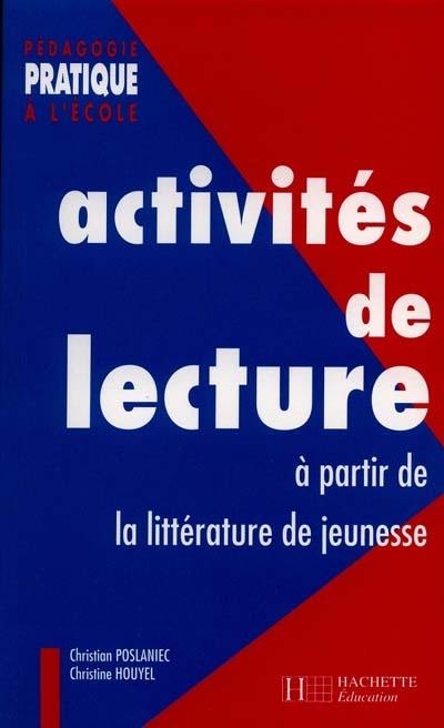 Activités de lecture : à partir de la littérature de jeunesse