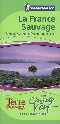 La France sauvage : séjours en pleine nature