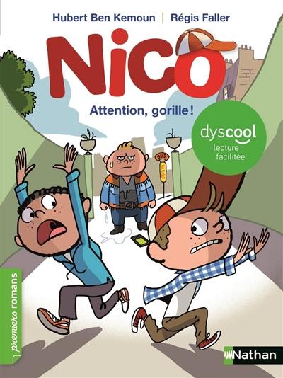 Nico. Attention, gorille !