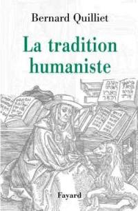 La tradition humaniste : VIIe siècle av. J.-C.-XXe siècle apr. J.-C.