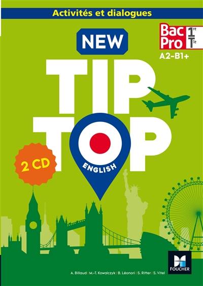 New tip-top English 1re, terminale bac pro, A2-B1+ : activités et dialogues