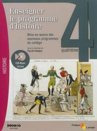 Enseigner le programme d'histoire, 4e : mise en oeuvre des nouveaux programmes