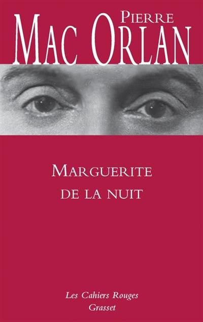 Marguerite de la nuit. A l'hôpital Marie-Madeleine