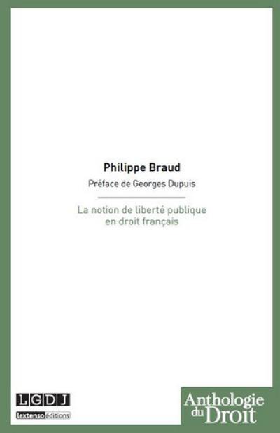 La notion de liberté publique en droit français