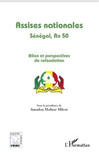 Assises nationales Sénégal, an 50 : bilan et perspectives de refondation