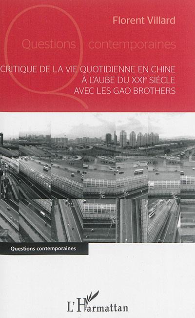 Critique de la vie quotidienne en Chine à l'aube du XXIe siècle avec les Gao Brothers