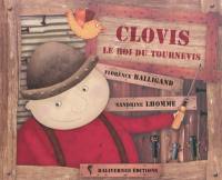 Clovis le roi du tournevis