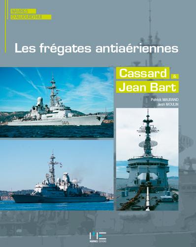 Les frégates antiaériennes : Cassard & Jean Bart