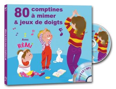 80 comptines à mimer & jeux de doigts