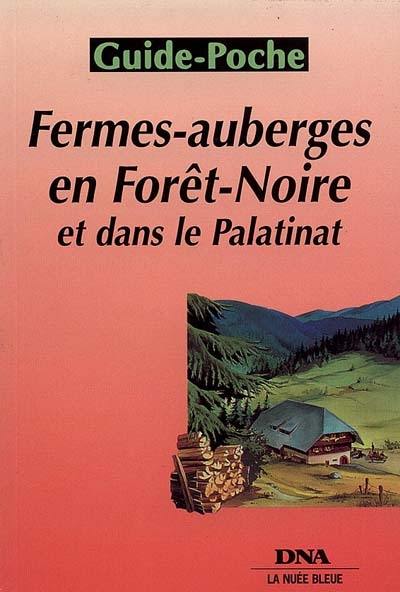 Fermes-auberges de montagne en Forêt-Noire et dans le Palatinat