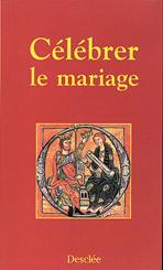 Célébrer le mariage