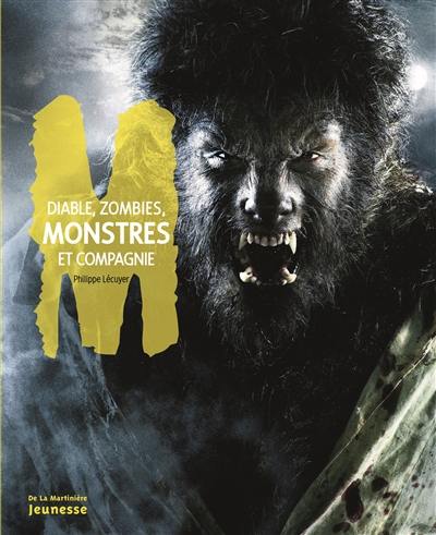 Diable, zombies, monstres et compagnie