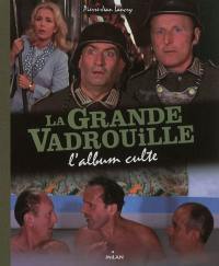 La grande vadrouille : l'album culte