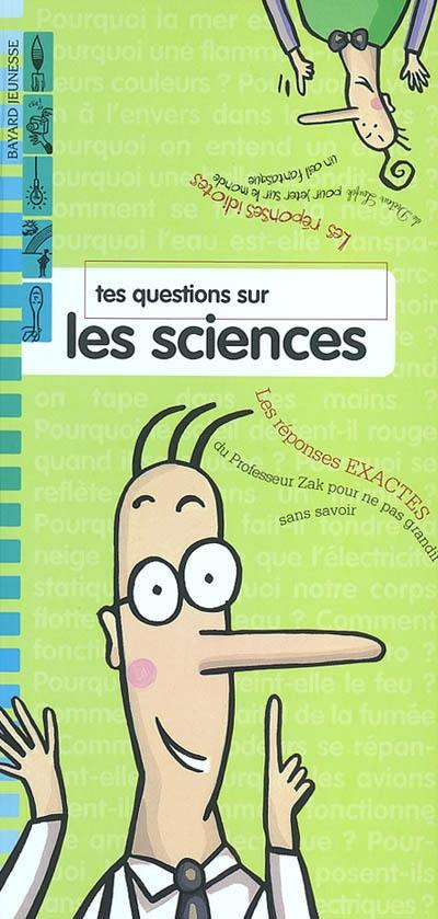 Les réponses de Zak et Loufok. Vol. 2003. Tes questions sur les sciences