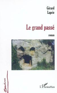 Le grand passé