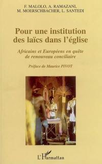 Pour une institution des laïcs dans l'Eglise : Africains et Européens en quête de renouveau conciliaire