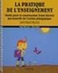 La pratique de l'enseignement : outils pour la construction d'une théorie personnelle de l'action pédagogique