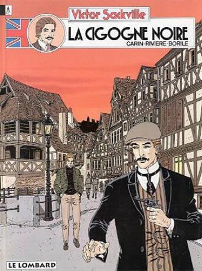 Victor Sackville, l'espion de George V. Vol. 10. La cigogne noire