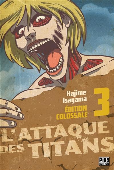 L'attaque des titans : édition colossale. Vol. 3