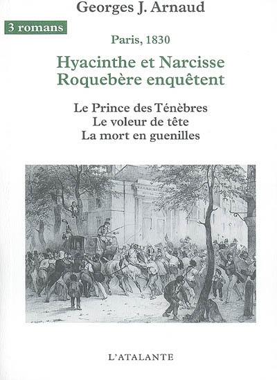 Hyacinthe et Narcisse Roquebère enquêtent : Paris, 1830. Vol. 2