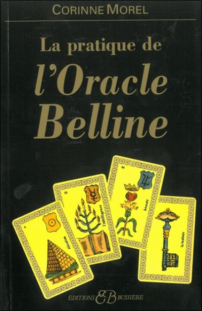 La pratique de l'oracle Belline