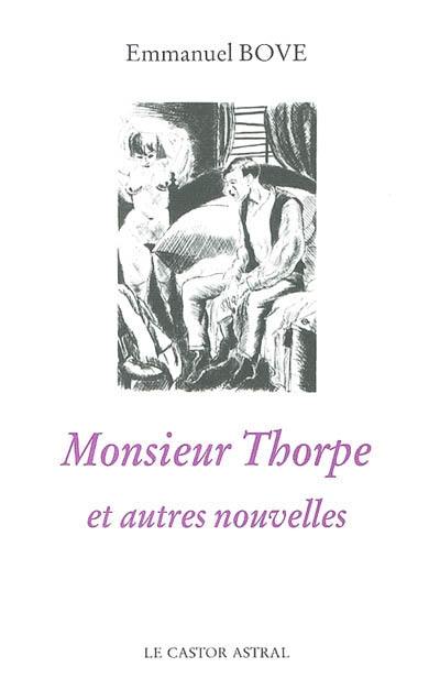 Monsieur Thorpe : et autres nouvelles