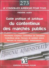 Guide pratique et juridique du contentieux des marchés publics